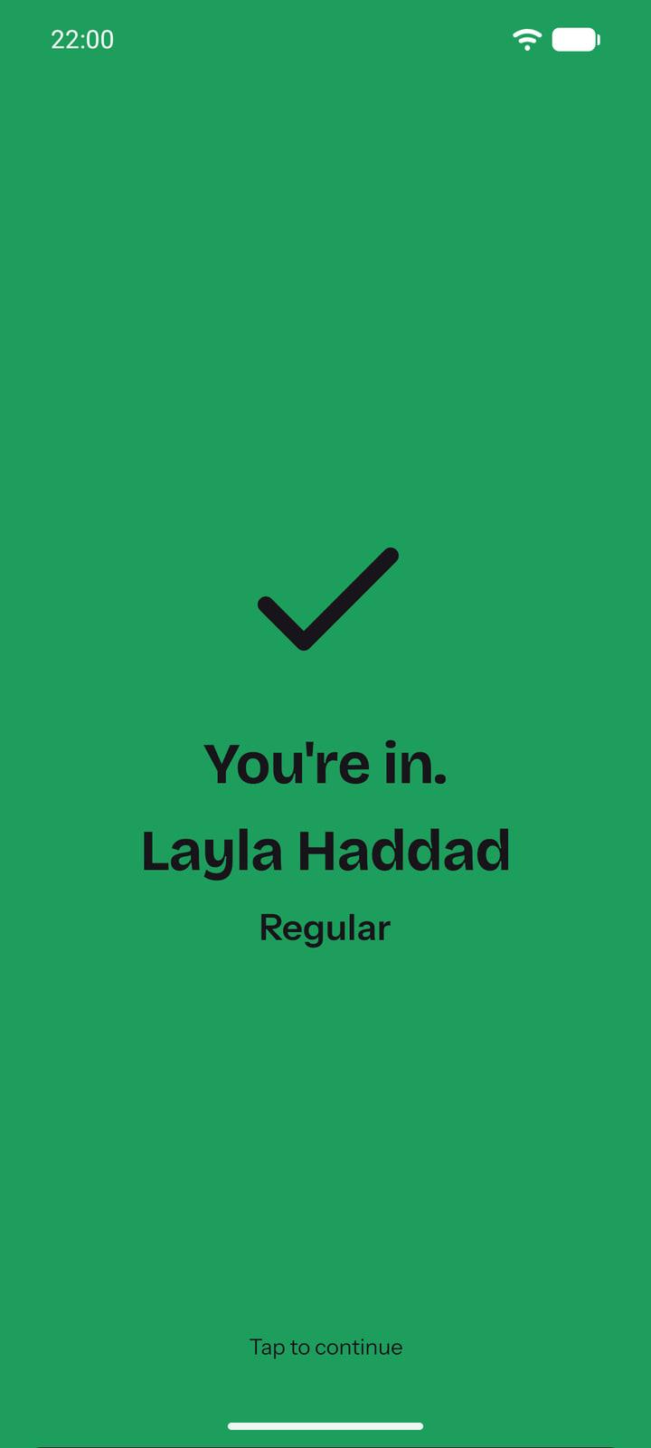 The door scanner in the Layali app after a scan: a full green screen that says You're in, the holder's name and the ticket type.